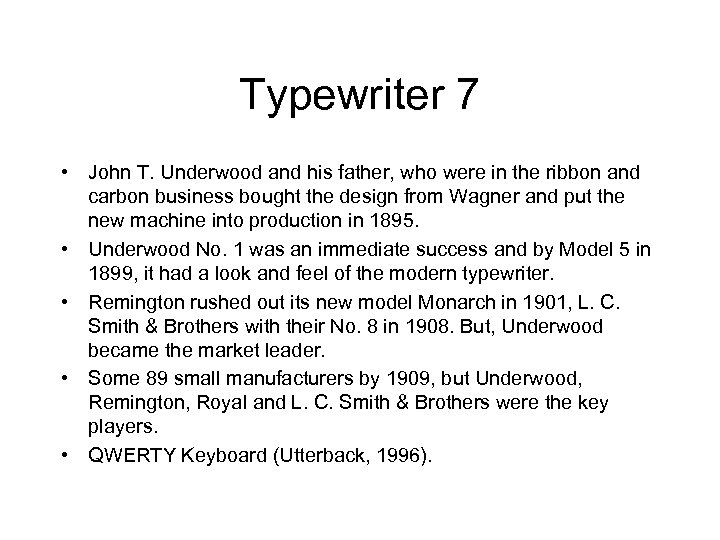 Typewriter 7 • John T. Underwood and his father, who were in the ribbon