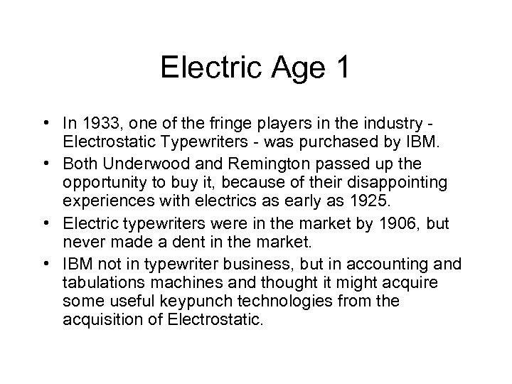 Electric Age 1 • In 1933, one of the fringe players in the industry