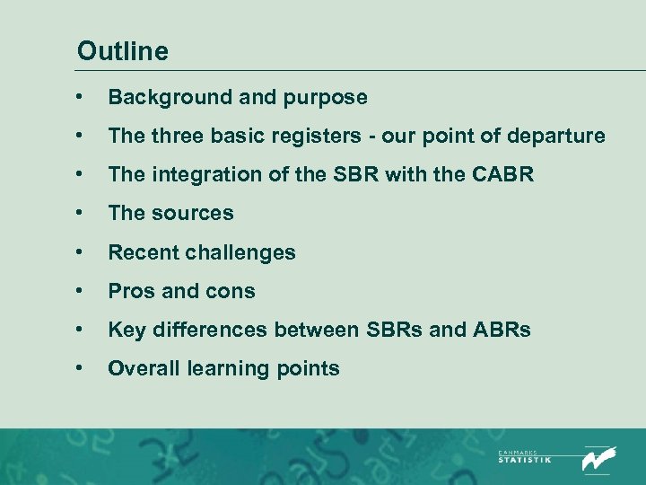 Outline • Background and purpose • The three basic registers - our point of