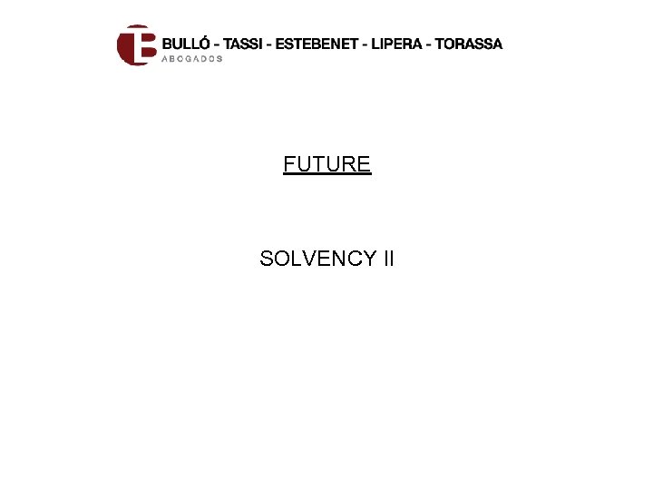 FUTURE SOLVENCY II 