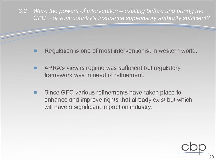 3. 2 Were the powers of intervention – existing before and during the GFC