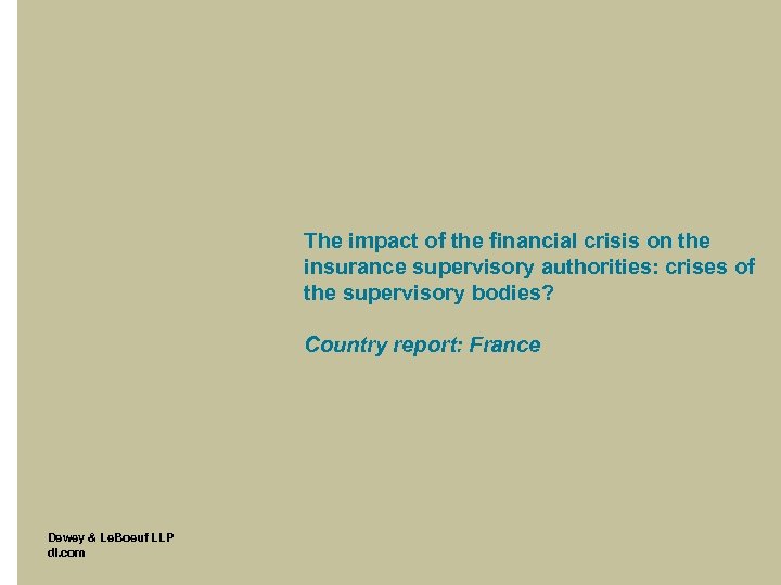 The impact of the financial crisis on the insurance supervisory authorities: crises of the