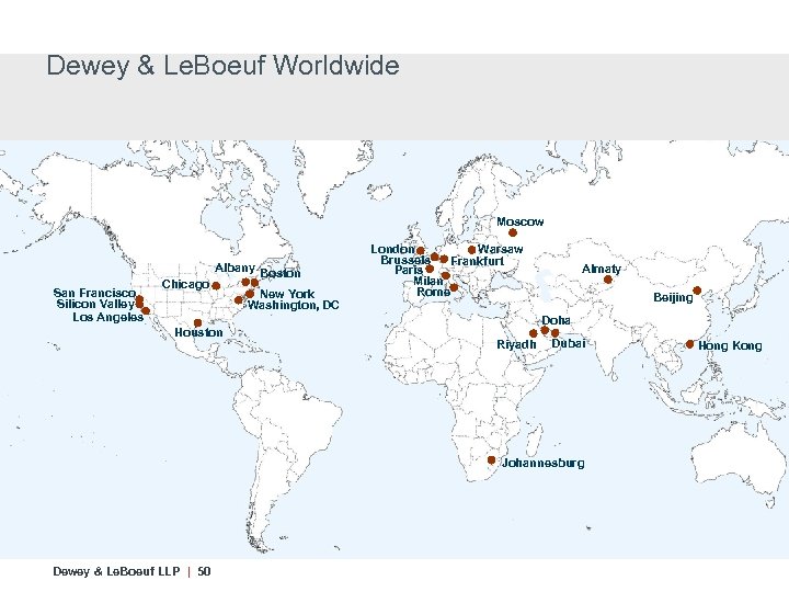 Dewey & Le. Boeuf Worldwide Moscow San Francisco Silicon Valley Los Angeles Chicago Albany