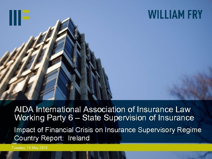 AIDA International Association of Insurance Law Working Party 6 – State Supervision of Insurance