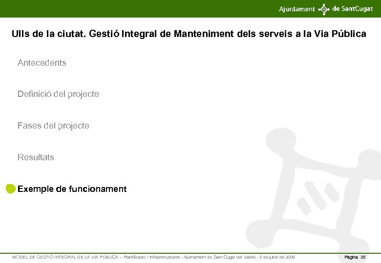 Ulls de la ciutat. Gestió Integral de Manteniment dels serveis a la Via Pública