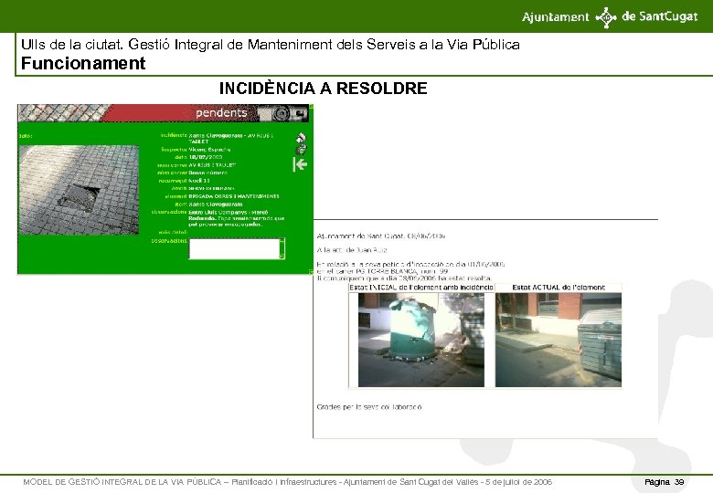 Ulls de la ciutat. Gestió Integral de Manteniment dels Serveis a la Via Pública
