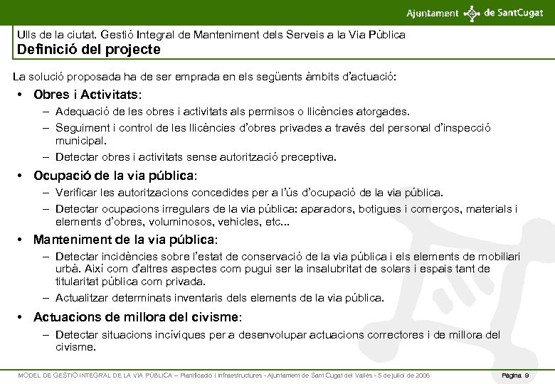 Ulls de la ciutat. Gestió Integral de Manteniment dels Serveis a la Via Pública