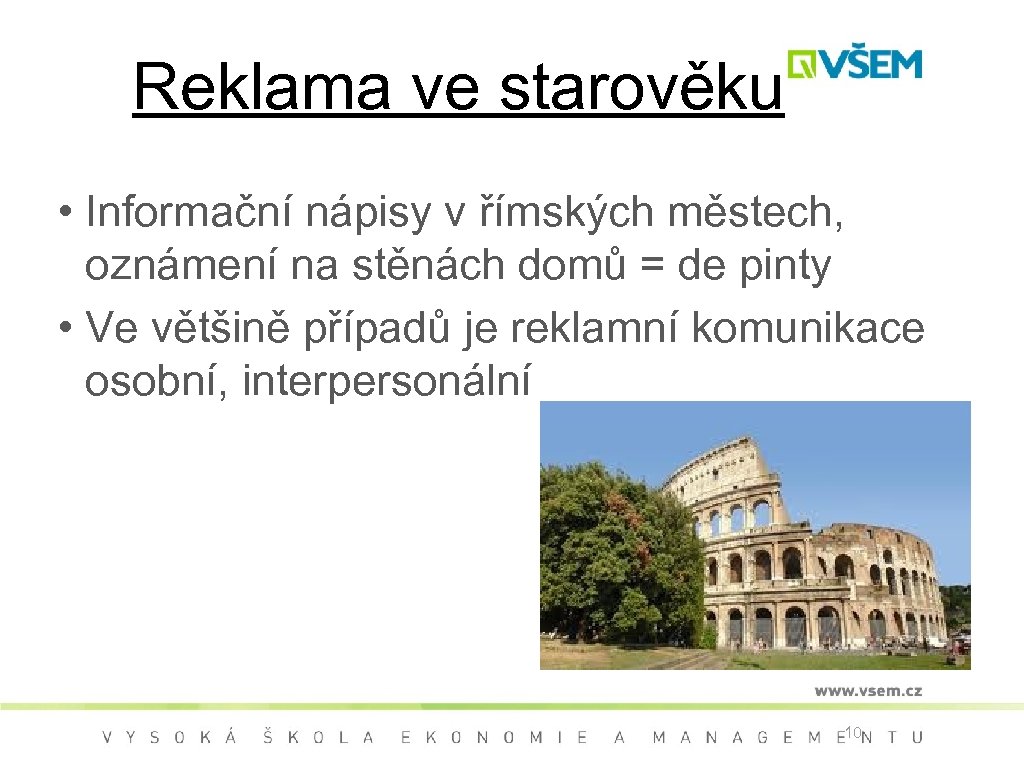 Reklama ve starověku • Informační nápisy v římských městech, oznámení na stěnách domů =