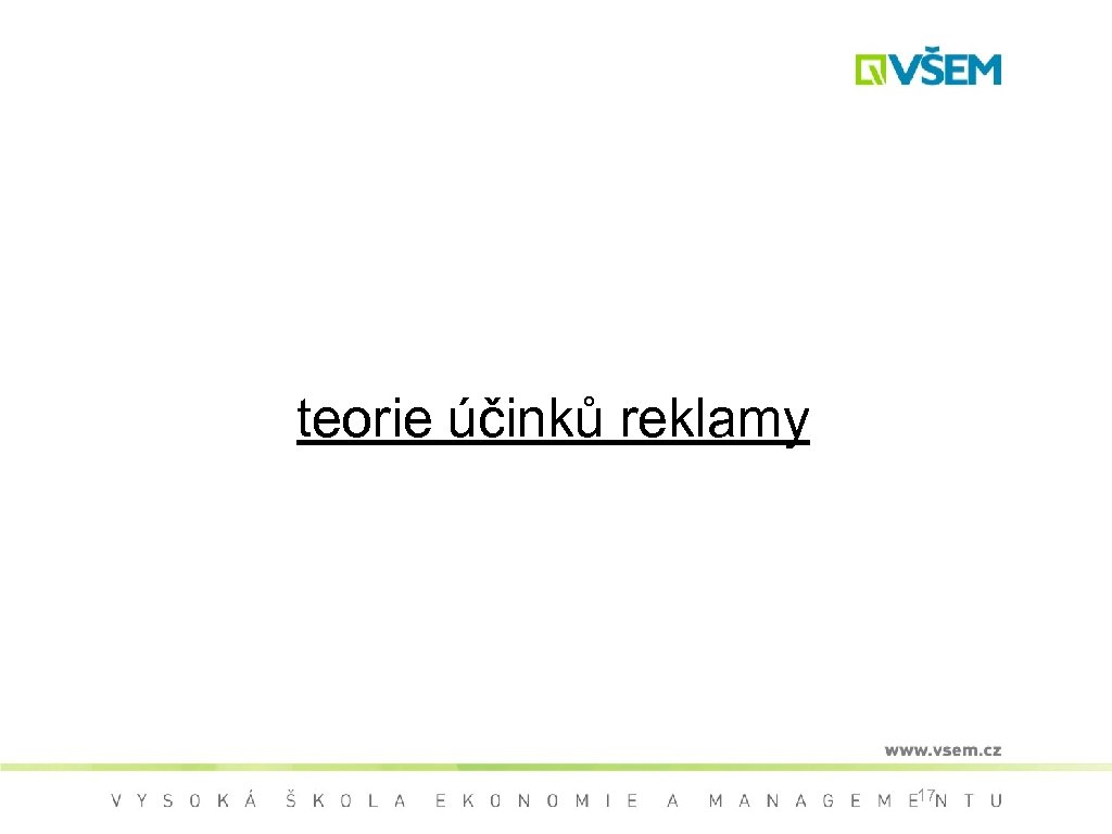 teorie účinků reklamy 17 