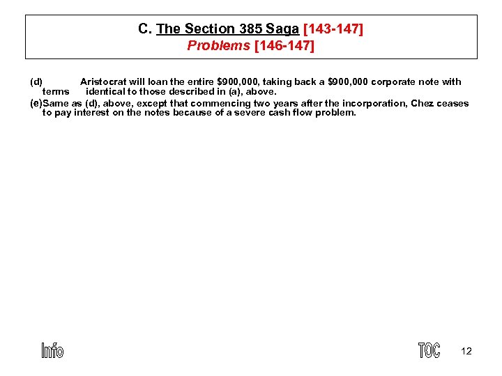C. The Section 385 Saga [143 147] Problems [146 147] (d) Aristocrat will loan