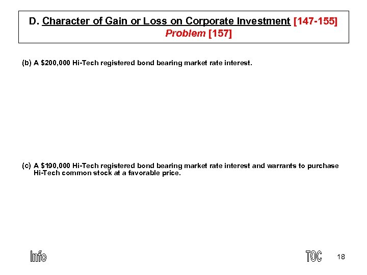 D. Character of Gain or Loss on Corporate Investment [147 155] Problem [157] (b)
