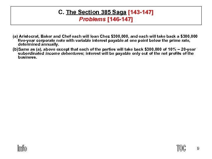C. The Section 385 Saga [143 147] Problems [146 147] (a) Aristocrat, Baker and