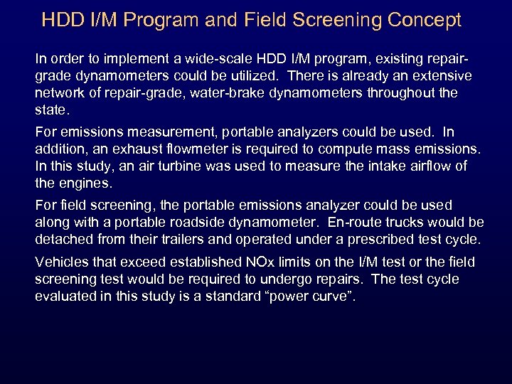 HDD I/M Program and Field Screening Concept In order to implement a wide-scale HDD