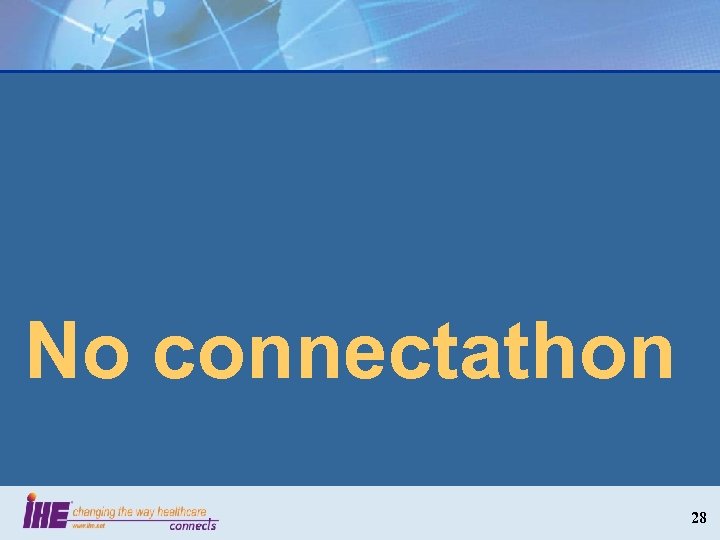 No connectathon 28 