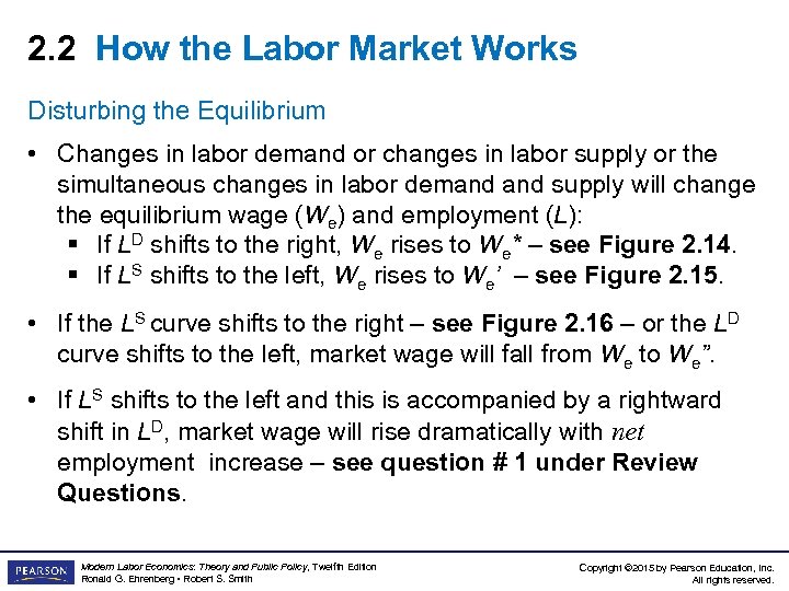 2. 2 How the Labor Market Works Disturbing the Equilibrium • Changes in labor