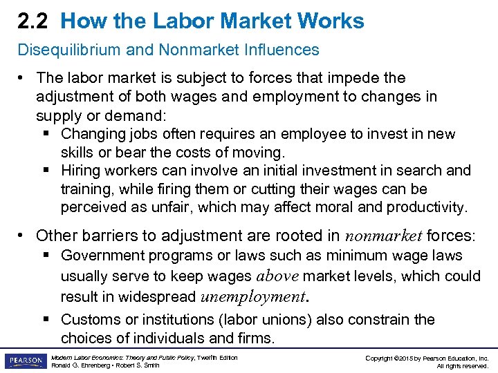 2. 2 How the Labor Market Works Disequilibrium and Nonmarket Influences • The labor