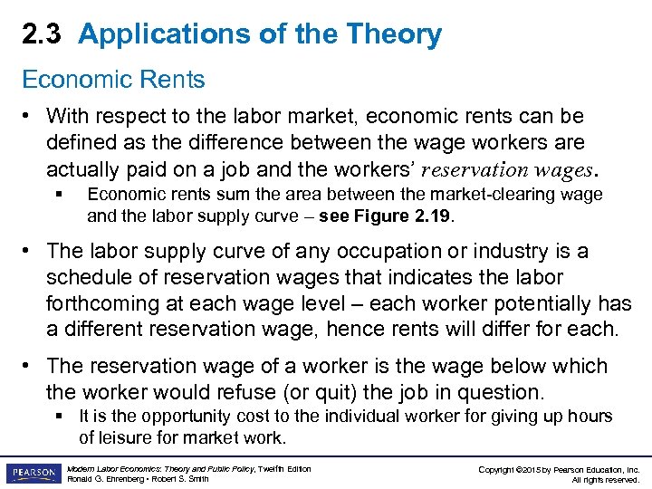 2. 3 Applications of the Theory Economic Rents • With respect to the labor