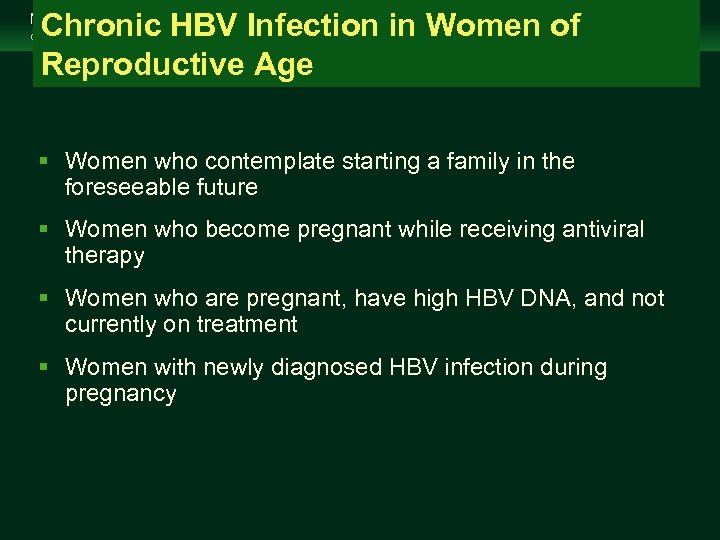 Chronic HBV Infection in Women of Reproductive Age Management of Chronic Hepatitis B Virus