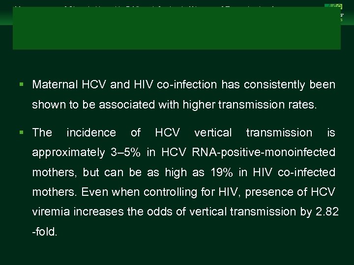 Management of Chronic Hepatitis B Virus Infection in Women of Reproductive Age clinicaloptions. com/hepatitis