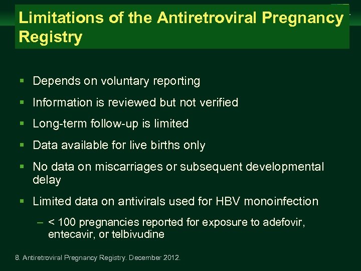 Management of Chronic Hepatitis B Virus Infection in Women of Reproductive Age Limitations of