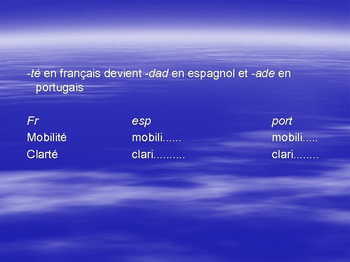  té en français devient dad en espagnol et ade en portugais Fr Mobilité