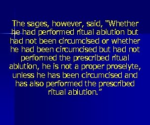 The sages, however, said, “Whether he had performed ritual ablution but had not been