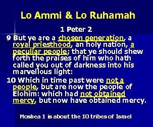 Lo Ammi & Lo Ruhamah 1 Peter 2 9 But ye are a chosen