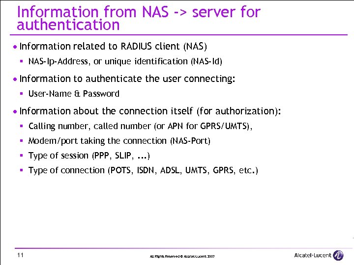 Information from NAS -> server for authentication · Information related to RADIUS client (NAS)