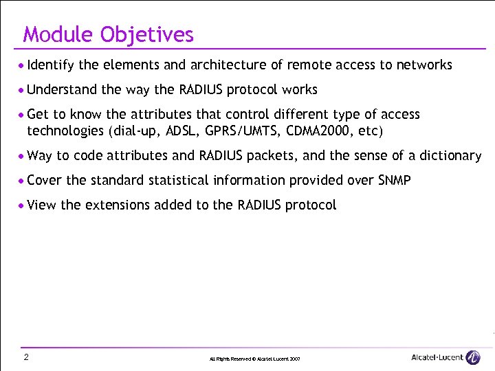 Module Objetives · Identify the elements and architecture of remote access to networks ·