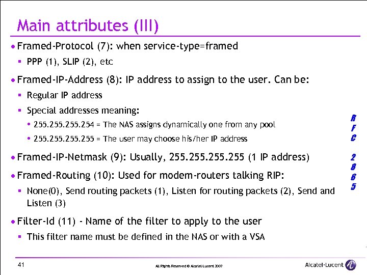 Main attributes (III) · Framed-Protocol (7): when service-type=framed § PPP (1), SLIP (2), etc