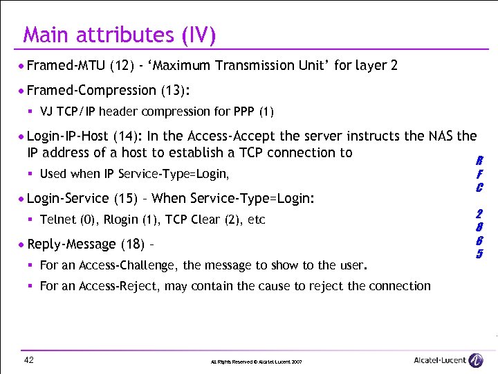 Main attributes (IV) · Framed-MTU (12) - ‘Maximum Transmission Unit’ for layer 2 ·