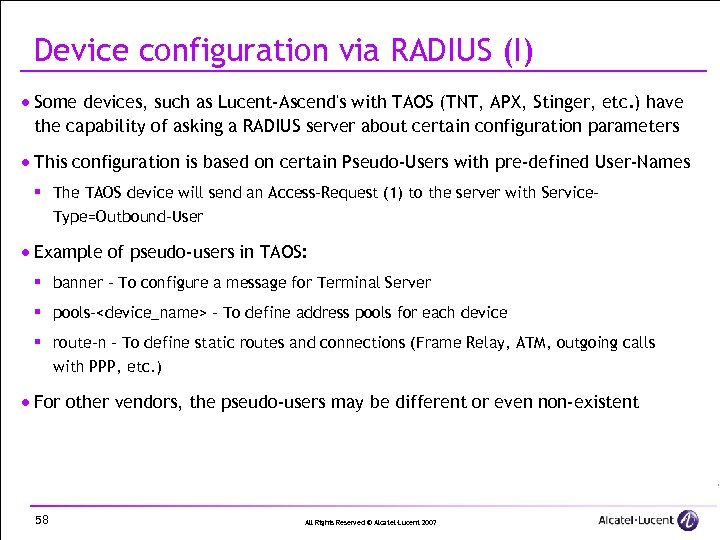 Device configuration via RADIUS (I) · Some devices, such as Lucent-Ascend's with TAOS (TNT,