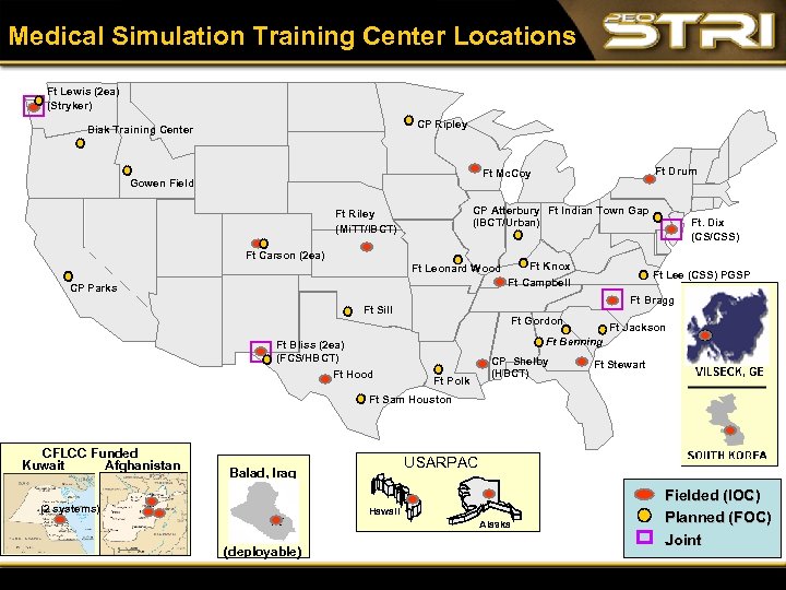 Medical Simulation Training Center Locations Ft Lewis (2 ea) (Stryker) CP Ripley Biak Training