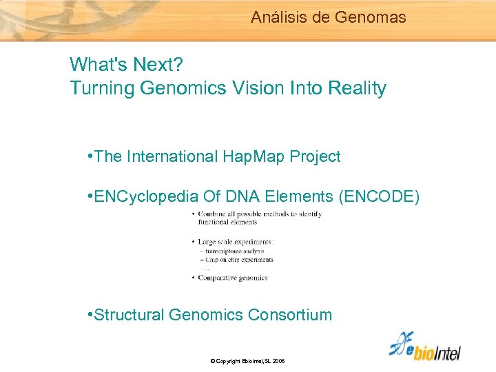 Análisis de Genomas What's Next? Turning Genomics Vision Into Reality • The International Hap.