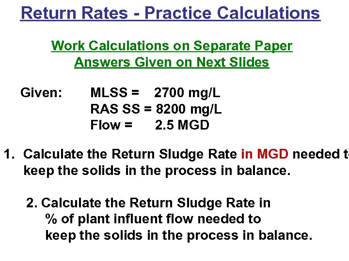 Return Rates - Practice Calculations Work Calculations on Separate Paper Answers Given on Next