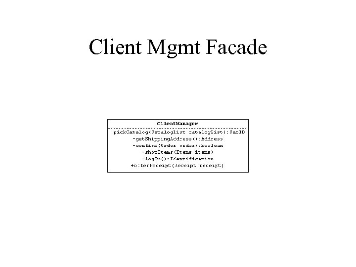 Client Mgmt Facade 