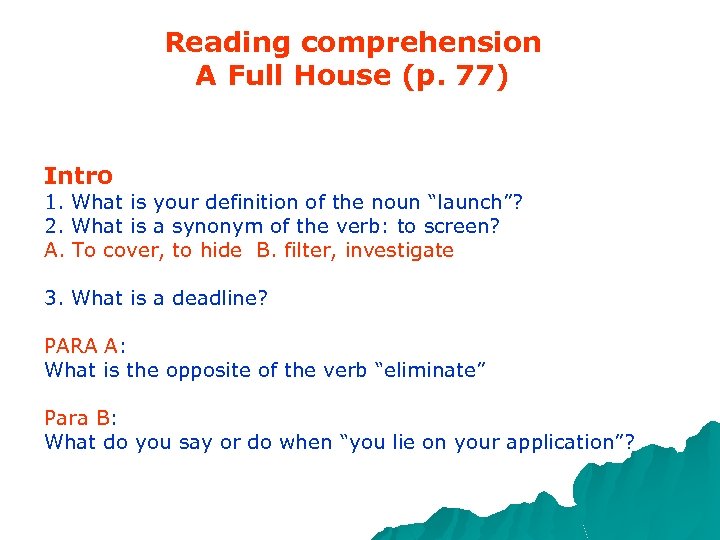 Reading comprehension A Full House (p. 77) Intro 1. What is your definition of