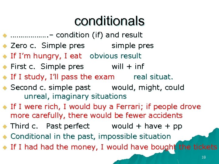 conditionals u u u u u ………………. – condition (if) and result Zero c.