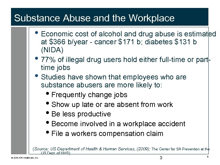 Substance Abuse and the Workplace i Economic cost of alcohol and drug abuse is