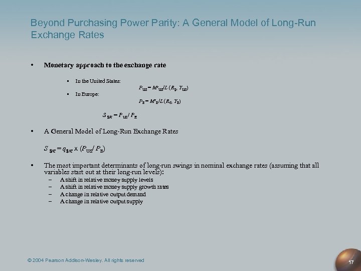 Beyond Purchasing Power Parity: A General Model of Long-Run Exchange Rates • Monetary approach