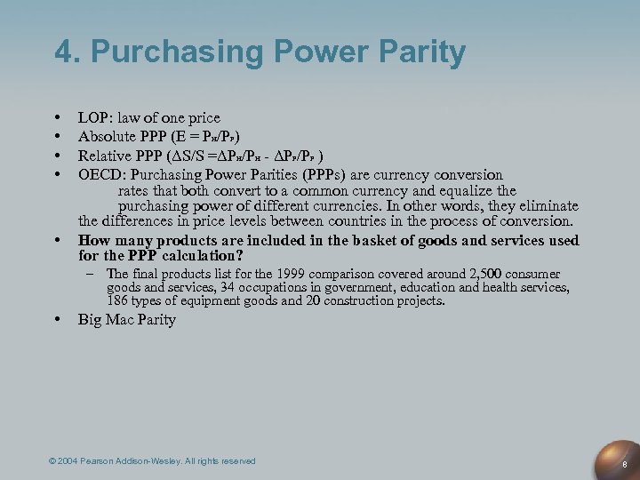 4. Purchasing Power Parity • • • LOP: law of one price Absolute PPP