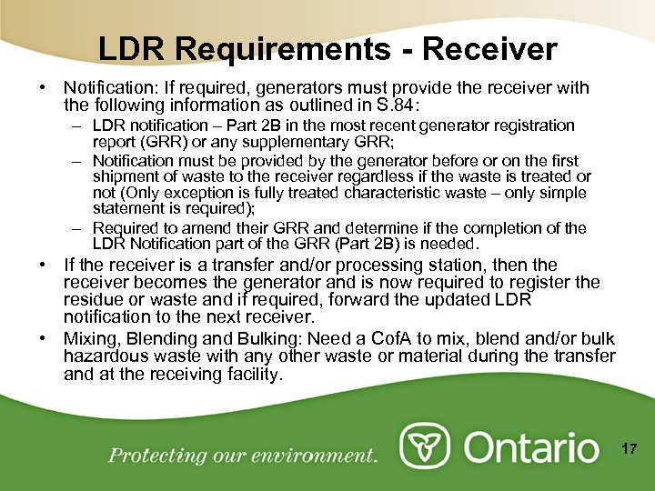 LDR Requirements - Receiver • Notification: If required, generators must provide the receiver with