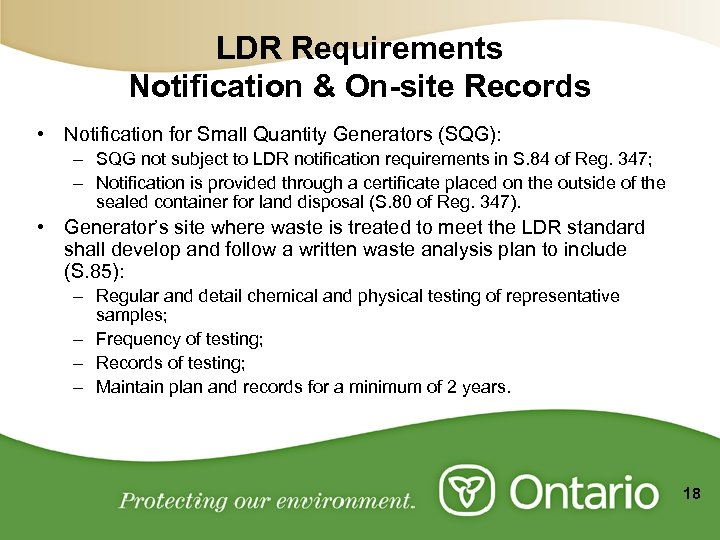 LDR Requirements Notification & On-site Records • Notification for Small Quantity Generators (SQG): –