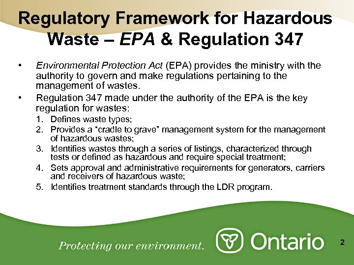 Regulatory Framework for Hazardous Waste – EPA & Regulation 347 • • Environmental Protection