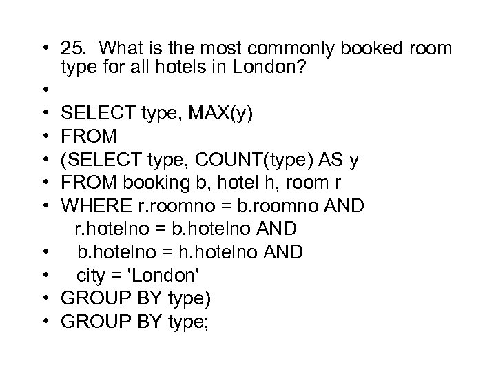  • 25. What is the most commonly booked room type for all hotels