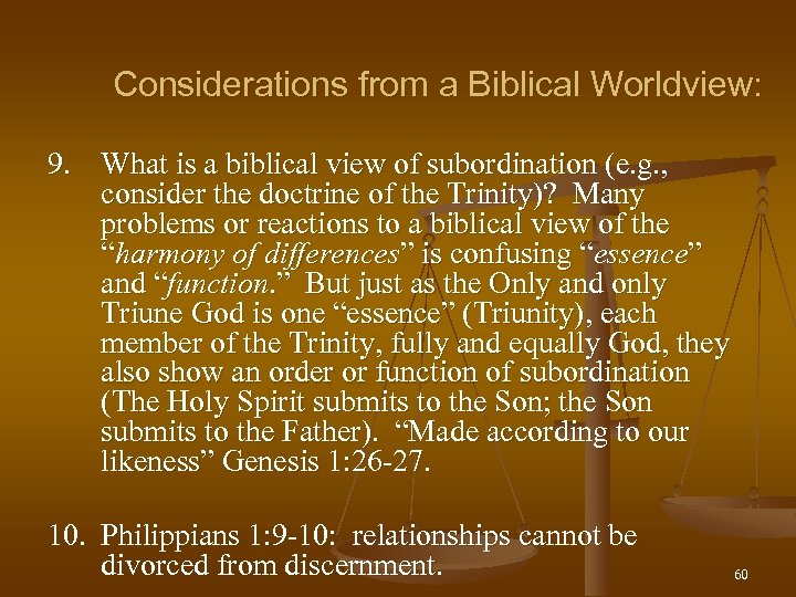 Considerations from a Biblical Worldview: 9. What is a biblical view of subordination (e.
