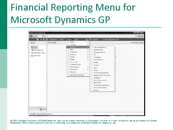 Financial Reporting Menu for Microsoft Dynamics GP © 2011 Cengage Learning. All Rights Reserved.