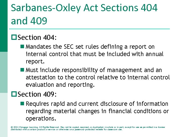 Sarbanes-Oxley Act Sections 404 and 409 p Section 404: n Mandates the SEC set