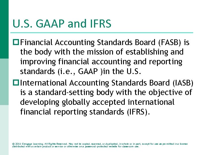 U. S. GAAP and IFRS p Financial Accounting Standards Board (FASB) is the body