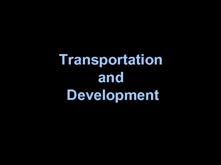 Transportation and Development 